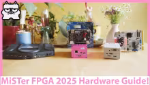 MiSTer FPGA 2025 Hardware Guide: The Best Way to Play Retro Games